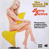 Mood Mosaic (CD Series) - The Mood Mosaic 10 - Retro Active