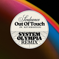 Souleance - Out of Touch (feat. Kit Sebastian) (System Olympia Remix)