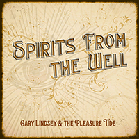 Gary Lindsey - Spirits From The Well