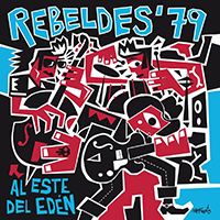 Los Rebeldes - Al Este del Edén