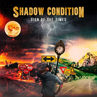 Shadow Condition - Sign Of The Times