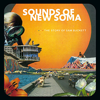 Sounds Of New Soma - The Story Of Sam Buckett