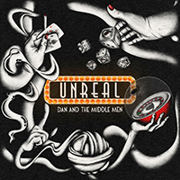 Dan and the Middle Men - Unreal