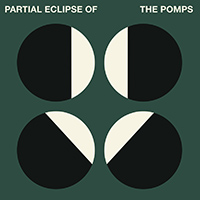 Pomps - Partial Eclipse of The Pomps