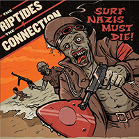 Riptides - Surf Nazis Must Die (Split)