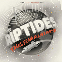 Riptides - Tales from Planet Earth