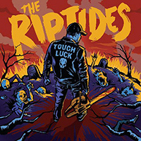 Riptides - Tough Luck