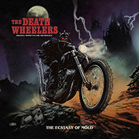 Death Wheelers - The Ecstasy of Möld