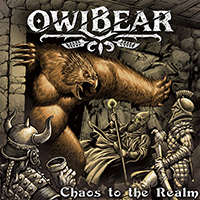 Owlbear - Chaos To The Realm