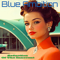 Blue Ambition - Seduction of the Innocent