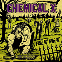 Chemical X (USA, CO) - Fright Night (EP)