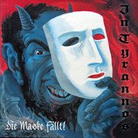 In Tyrannos - Die Maske Fällt! (LP, Re-Edition)