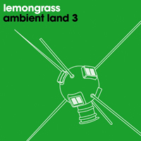 Lemongrass - Ambient Land 3 (EP)