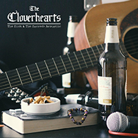 Cloverhearts - The Sick & The Sacred: Acoustic