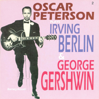 Oscar Peterson Trio - Songbooks Etcetera (CD 2): Plays Irving Berlin & George Gershwin
