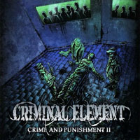 Criminal Element - Crime And Punishment, Pt. 2 (EP)