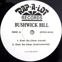 Bushwick Bill - Ever So Clear # Call Me Crazy (12'' Promo Single)