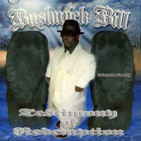 Bushwick Bill - Testimony Of Redemption (Promo EP)