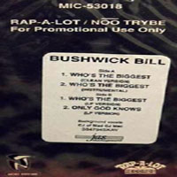 Bushwick Bill - Who`s The Biggest (Cassette Promo Single)