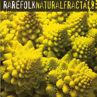 Rare Folk - Natural Fractals