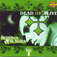 Dead or Alive - Remixes & B-Sides Vol. 1