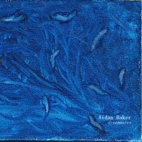 Aidan Baker - Dreammares