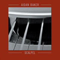 Aidan Baker - Scalpel