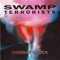 Swamp Terrorists - Combat Shock