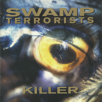 Swamp Terrorists - Killer