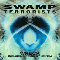 Swamp Terrorists - Wreck