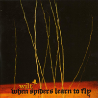 Wilt (USA) - When Spiders Learn To Fly