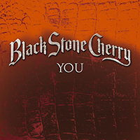 Black Stone Cherry - You