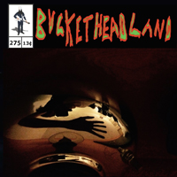 Buckethead - Pike 275: Dreamthread