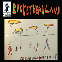 Buckethead - Pike 463: Live From The Ceiling Marionete Festival