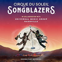 Cirque Du Soleil - Songblazers