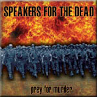 Speakers For The Dead - Prey For Murder