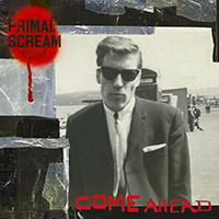 Primal Scream - Come Ahead (CD1)