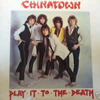 Chinatown - Play It To The Death (remastered)