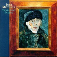 Joni Mitchell - Turbulent Indigo