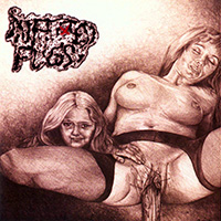 Mucupurulent - Mucupurulent / Infected Pussy - Devilish, Dirty And Live! (Split)