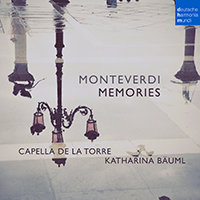 Capella de la Torre - Claudio Monteverdi: Memories (feat. Katharina Bäuml)