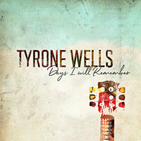 Tyrone Wells - Days I Will Remember (Single)