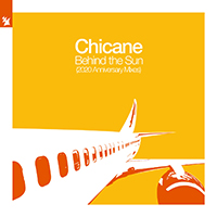Chicane - Behind The Sun (2020 Anniversary Mixes) (CD 1)