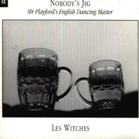 Various Artists [Classical] - Nobody's Jig - Mr Playford's English Dancing Master