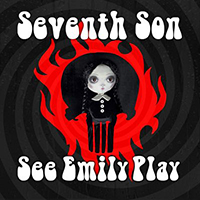 Seventh Son (GBR) - See Emily Play (EP)