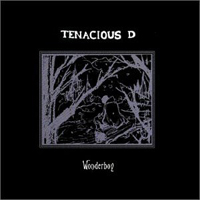 Tenacious D - Wonderboy (Single)