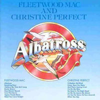 Fleetwood Mac - Fleetwood Mac & Christine Perfect - Albatross