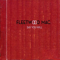 Fleetwood Mac - Say You Will (Limited Edition) [CD 1]