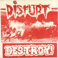 Disrupt (USA) - Disrupt / Destroy (Split EP)