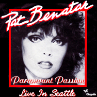 Pat Benatar - Paramount Passion - Live in Seattle (Paramount Theatre, Saettle, Washington, USA - November 22, 1979)